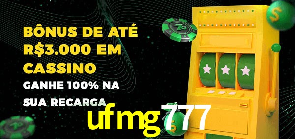 ufmg777 melhor bônus de depósito